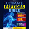 The Ultimate Peptides Bible: A Complete Guide to Safe, Science-Backed Peptide Therapy for Weight Loss, Muscle Growth, Anti-Aging, Gut Health, Brain Fog, Anxiety, Energy, and Longevity